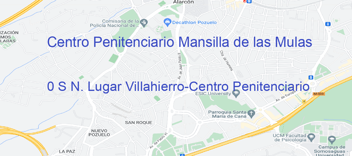 Oficina Calle 0 S N. Lugar Villahierro-Centro Penitenciario en Mansilla de las Mulas - Centro Penitenciario
