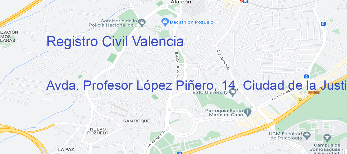 Oficina Calle Avda. Profesor López Piñero, 14. Ciudad de la Justicia en València - Registro Civil