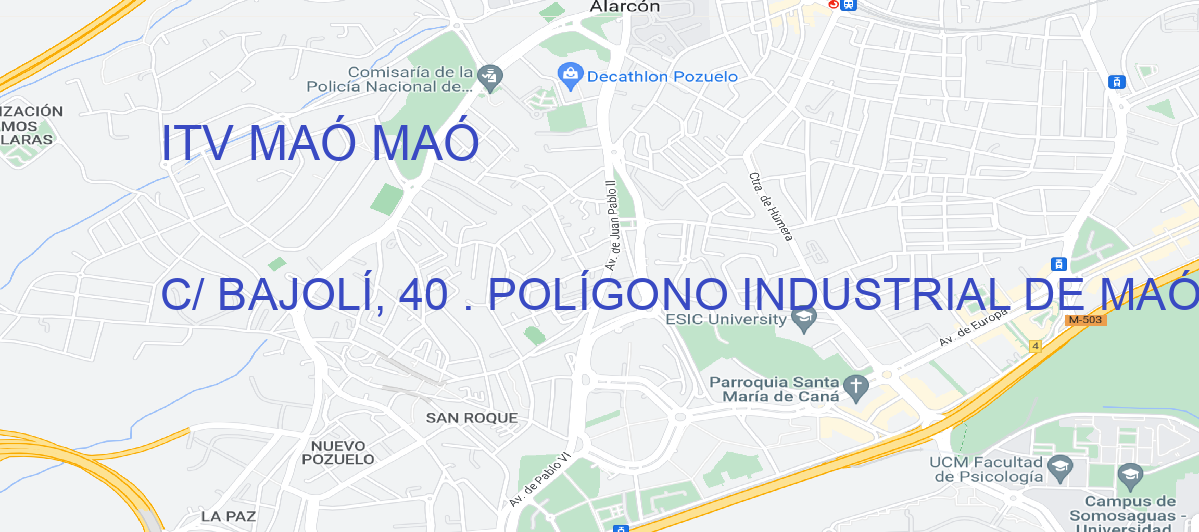 Oficina Calle C/ BAJOLÍ, 40 . POLÍGONO INDUSTRIAL DE MAÓ en Maó - ITV MAÓ