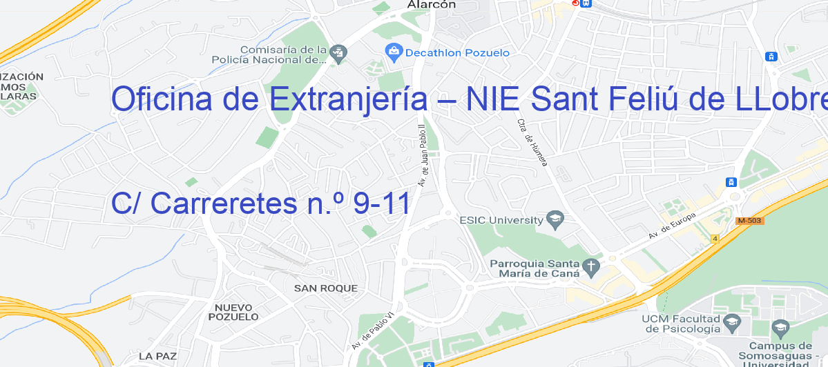 Oficina Calle C/ Carreretes n.º 9-11 en Sant Feliu de Llobregat - Oficina de Extranjería – NIE