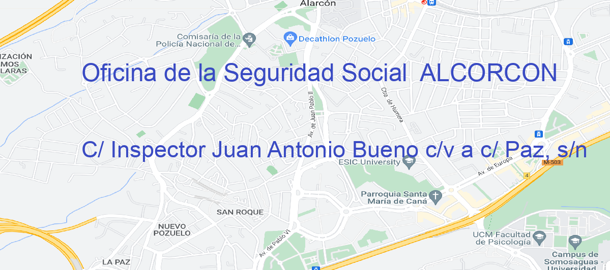 Oficina Calle C/ Inspector Juan Antonio Bueno c/v a c/ Paz, s/n en Alcorcón - Oficina de la Seguridad Social 