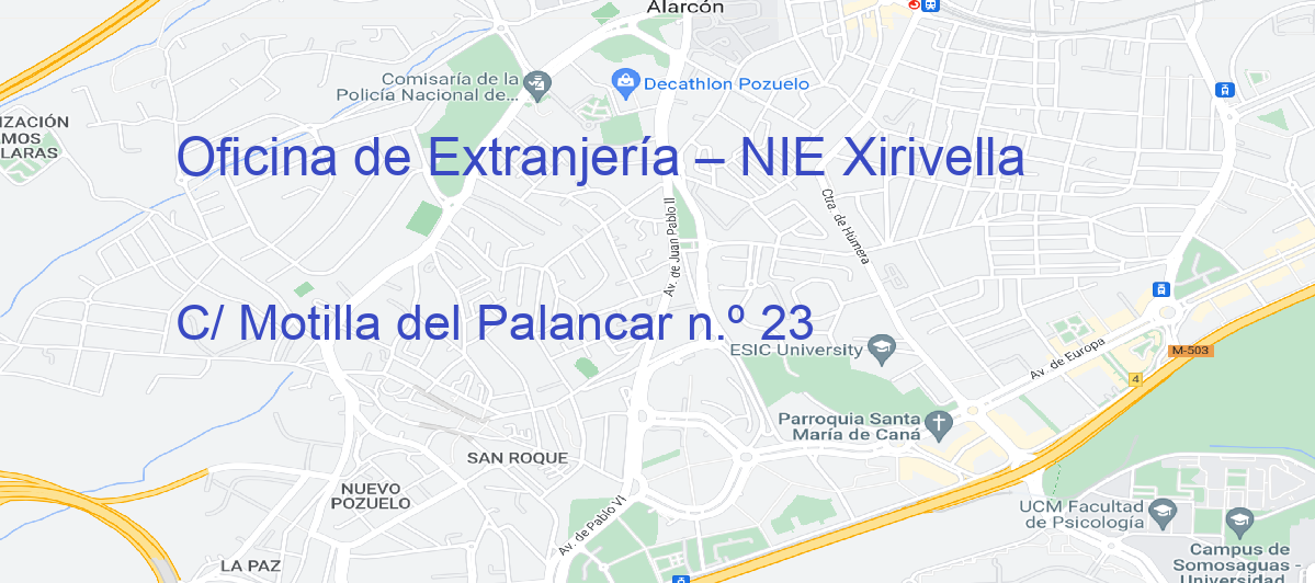 Oficina Calle C/ Motilla del Palancar n.º 23 en Xirivella - Oficina de Extranjería – NIE
