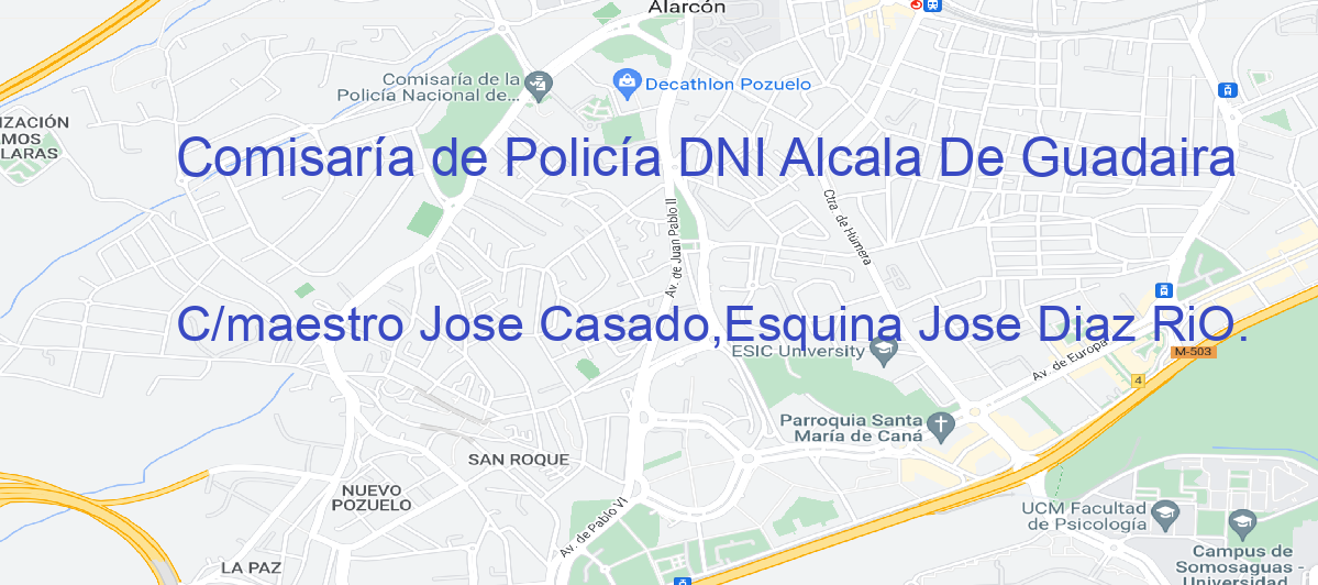 Oficina Calle C/maestro Jose Casado,Esquina Jose Diaz RiO.  en Alcalá de Guadaíra - Comisaría de Policía DNI
