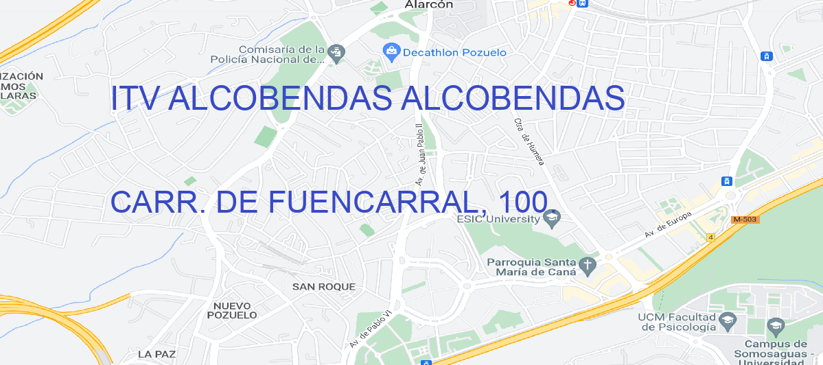 Oficina Calle CARR. DE FUENCARRAL, 100. en Alcobendas - ITV ALCOBENDAS