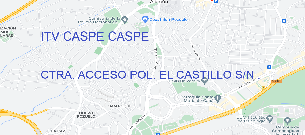 Oficina Calle CTRA. ACCESO POL. EL CASTILLO S/N . en Caspe - ITV CASPE