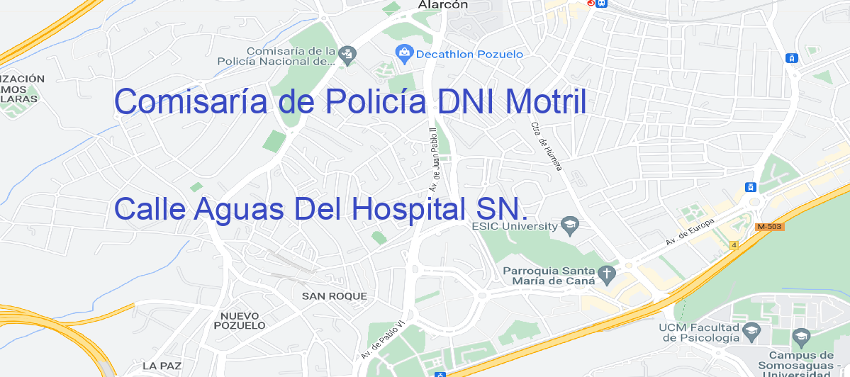Oficina Calle  Aguas Del Hospital SN.  en Motril - Comisaría de Policía DNI