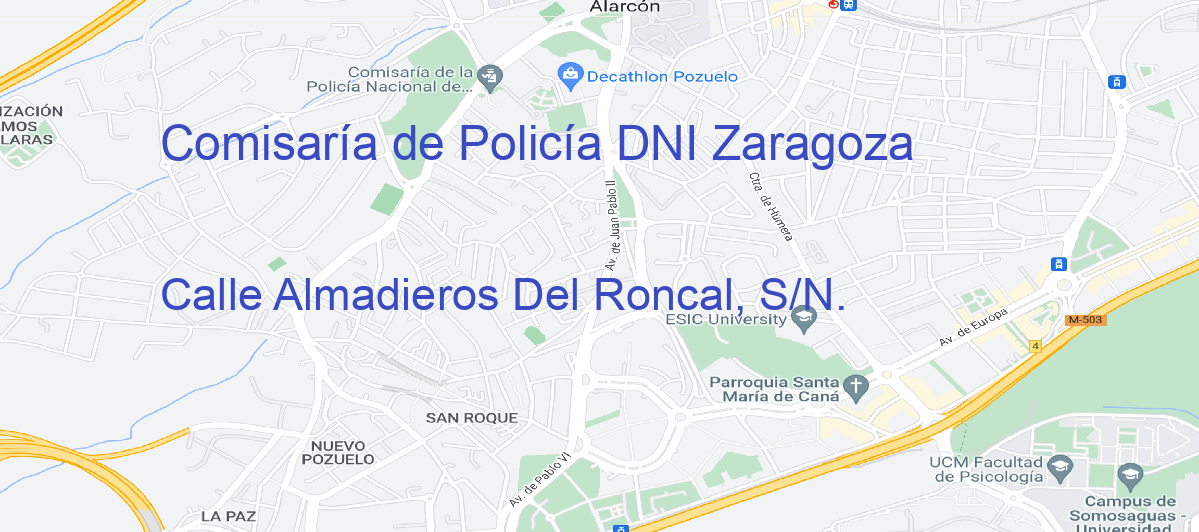 Oficina Calle  Almadieros Del Roncal, S/N.  en Zaragoza - Comisaría de Policía DNI