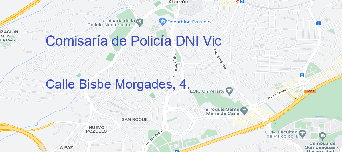 Oficina Calle  Bisbe Morgades, 4.  en Vic - Comisaría de Policía DNI