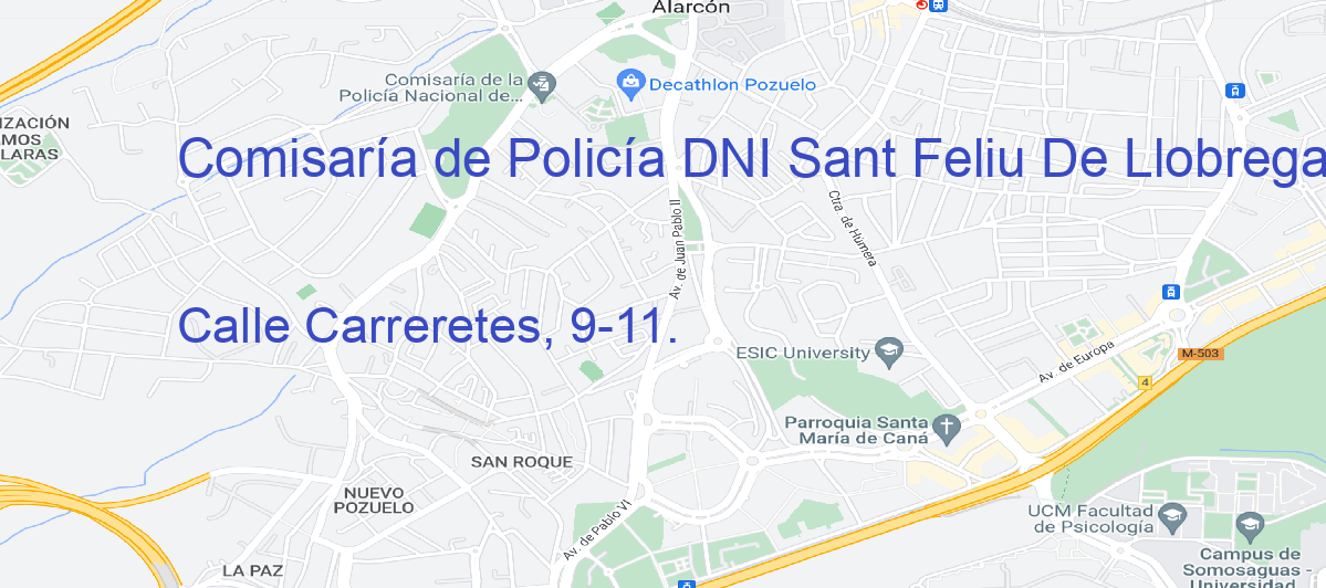 Oficina Calle  Carreretes, 9-11. en Sant Feliu de Llobregat - Comisaría de Policía DNI