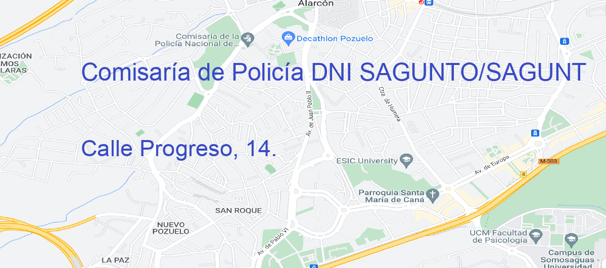 Oficina Calle  Progreso, 14.  en Sagunto/Sagunt - Comisaría de Policía DNI