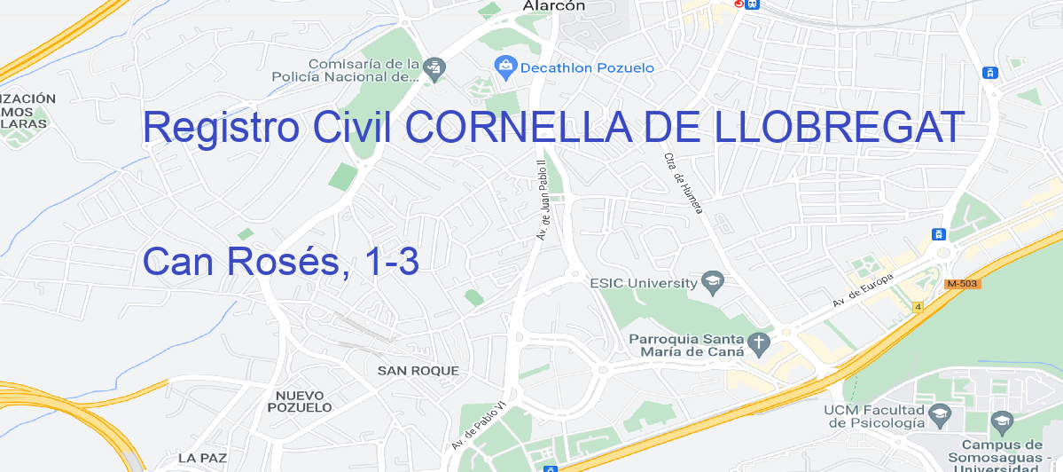 Oficina Calle Can Rosés, 1-3 en Cornellà de Llobregat - Registro Civil