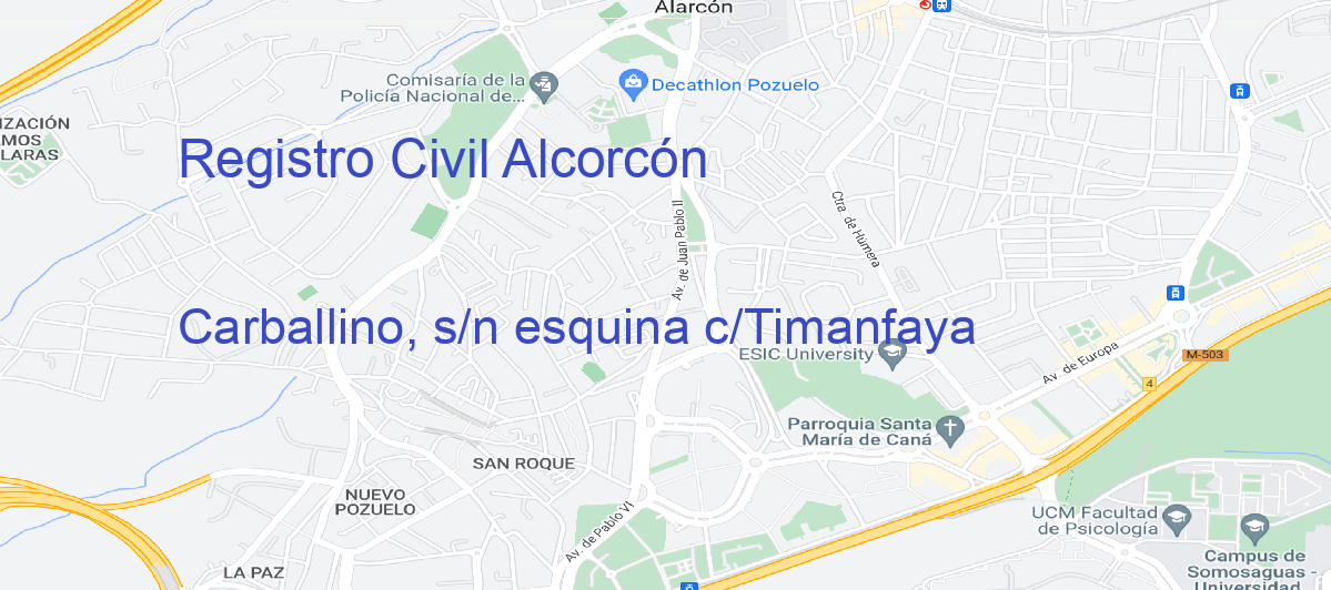 Oficina Calle Carballino, s/n esquina c/Timanfaya en Alcorcón - Registro Civil