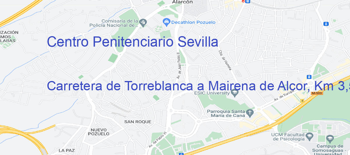 Oficina Calle Carretera de Torreblanca a Mairena de Alcor, Km 3,5, 41020 Sevilla, España en Sevilla - Centro Penitenciario