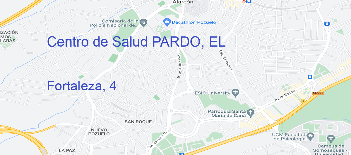 Oficina Calle Fortaleza, 4 en Pardo, El - Centro de Salud