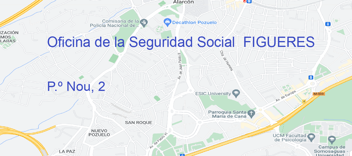 Oficina Calle P.º Nou, 2 en Figueres - Oficina de la Seguridad Social 
