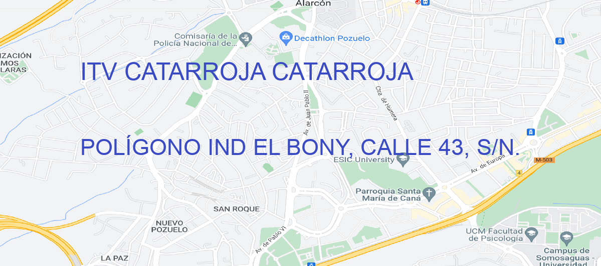 Oficina Calle POLÍGONO IND EL BONY, CALLE 43, S/N. en Catarroja - ITV CATARROJA