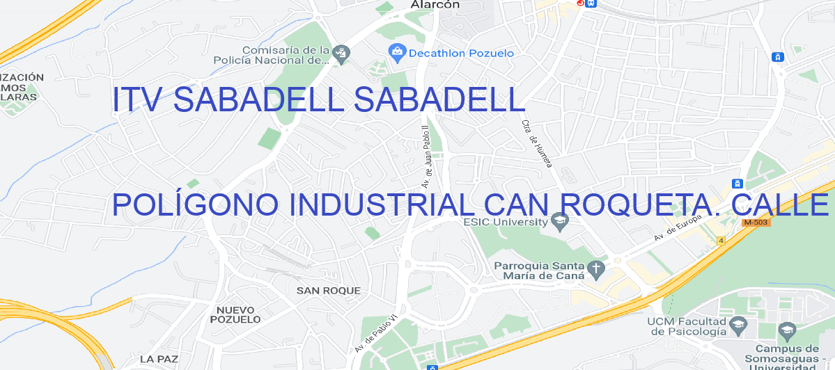 Oficina Calle POLÍGONO INDUSTRIAL CAN ROQUETA. CALLE CAN CAMPS, 1 en Sabadell - ITV SABADELL