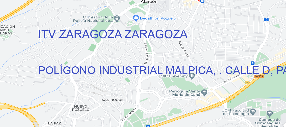 Oficina Calle POLÍGONO INDUSTRIAL MALPICA, . CALLE D, PARCELA 24 en Zaragoza - ITV ZARAGOZA