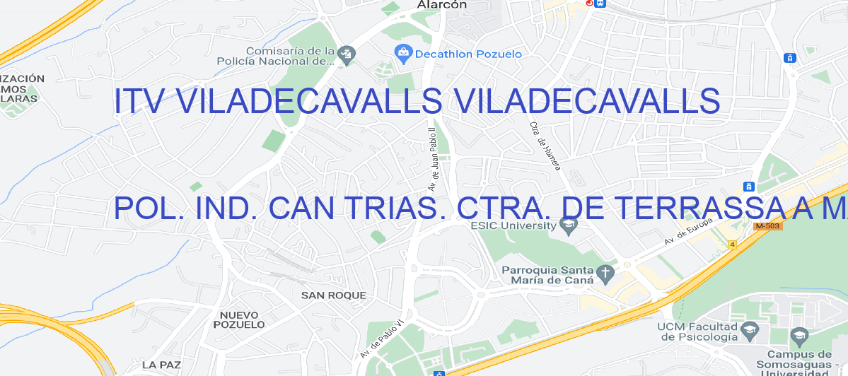 Oficina Calle POL. IND. CAN TRIAS. CTRA. DE TERRASSA A MANRESA C58, KM 1.8 en Viladecavalls - ITV VILADECAVALLS