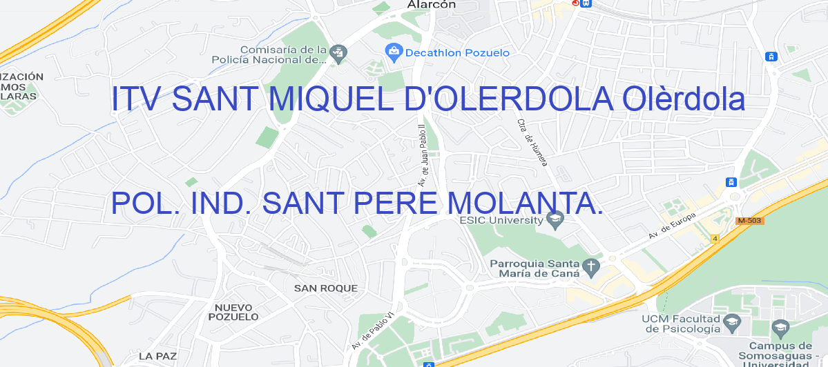 Oficina Calle POL. IND. SANT PERE MOLANTA. en Olèrdola - ITV SANT MIQUEL D'OLERDOLA