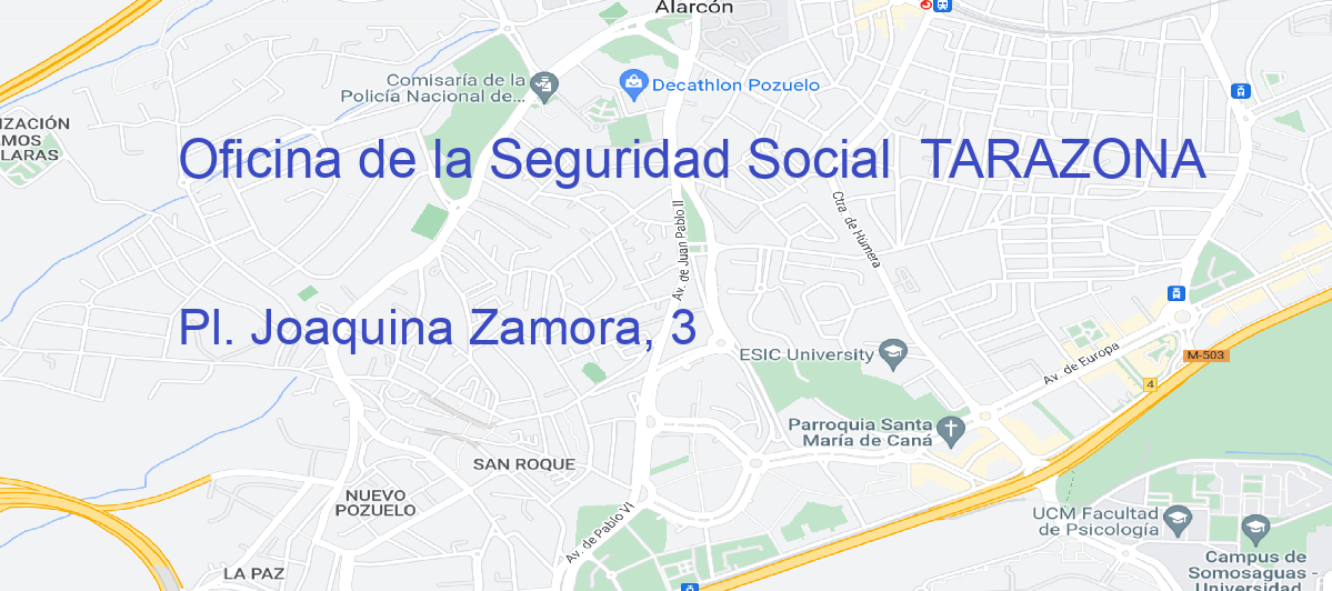 Oficina Calle Pl. Joaquina Zamora, 3 en Tarazona - Oficina de la Seguridad Social 