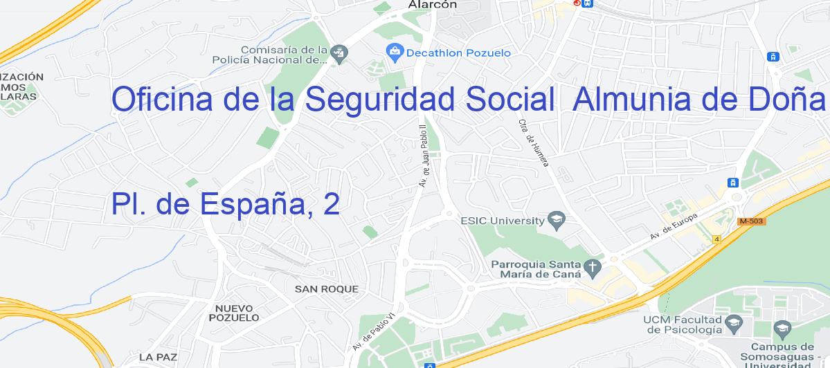Oficina Calle Pl. de España, 2 en Almunia de Doña Godina, La - Oficina de la Seguridad Social 