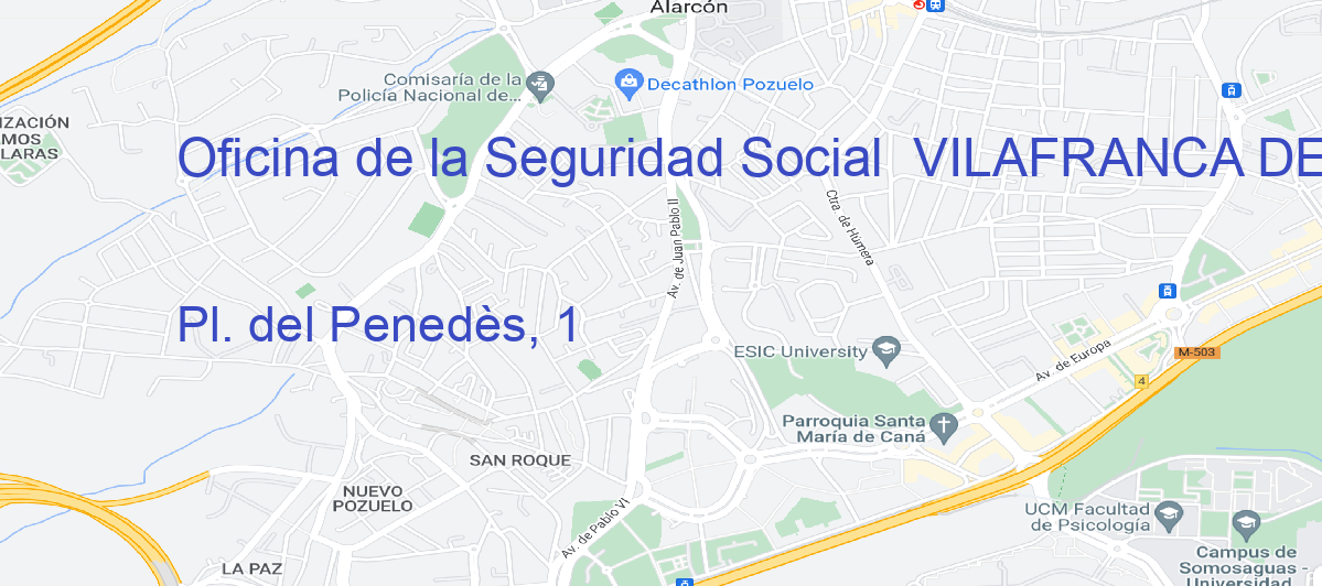 Oficina Calle Pl. del Penedès, 1 en Vilafranca del Penedès - Oficina de la Seguridad Social 