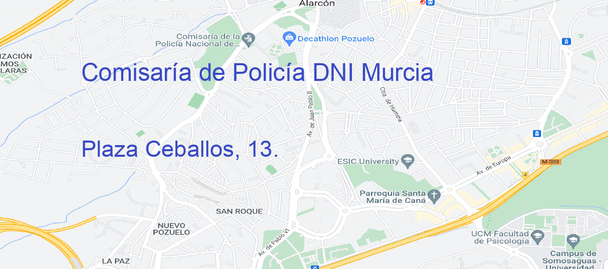 Oficina Calle Plaza Ceballos, 13. en Murcia - Comisaría de Policía DNI