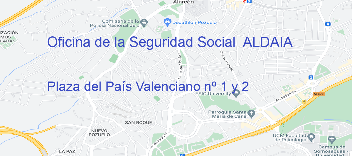 Oficina Calle Plaza del País Valenciano nº 1 y 2 en Aldaia - Oficina de la Seguridad Social 