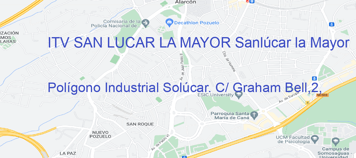 Oficina Calle Polígono Industrial Solúcar. C/ Graham Bell,2, en Sanlúcar la Mayor - ITV SAN LUCAR LA MAYOR