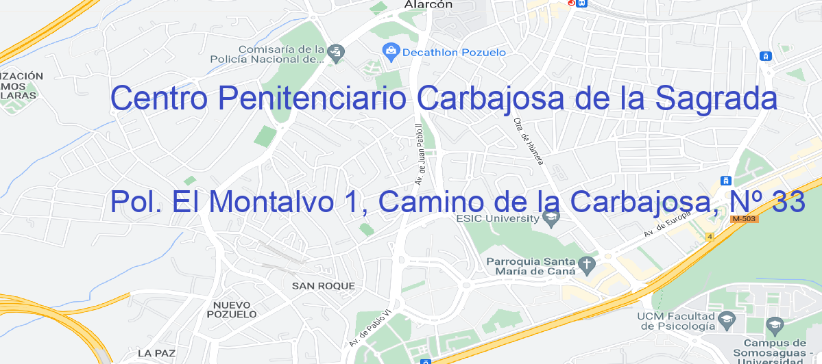 Oficina Calle Pol. El Montalvo 1, Camino de la Carbajosa, Nº 33 en Carbajosa de la Sagrada - Centro Penitenciario