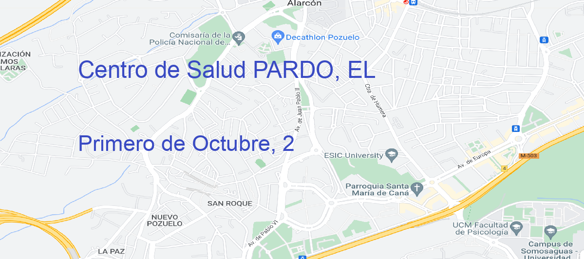 Oficina Calle Primero de Octubre, 2 en Pardo, El - Centro de Salud