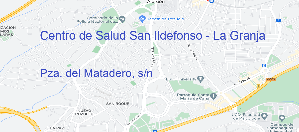 Oficina Calle Pza. del Matadero, s/n en San Ildefonso - La Granja - Centro de Salud