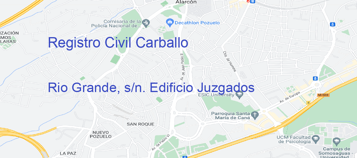 Oficina Calle Rio Grande, s/n. Edificio Juzgados en Carballo - Registro Civil