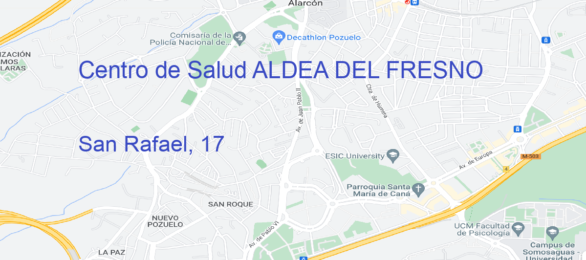 Oficina Calle San Rafael, 17 en Aldea del Fresno - Centro de Salud
