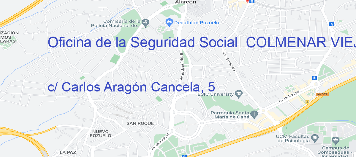 Oficina Calle c/ Carlos Aragón Cancela, 5 en Colmenar Viejo - Oficina de la Seguridad Social 