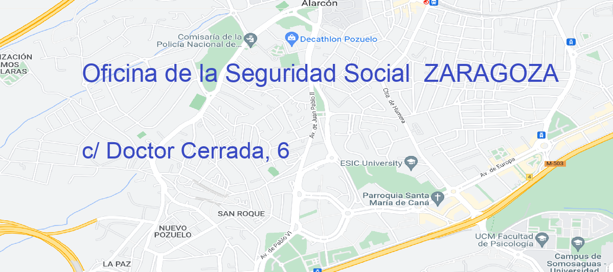 Oficina Calle c/ Doctor Cerrada, 6 en Zaragoza - Oficina de la Seguridad Social 