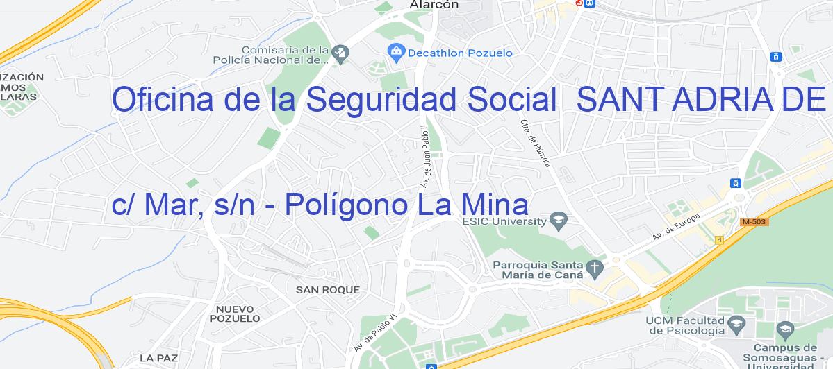 Oficina Calle c/ Mar, s/n - Polígono La Mina en Sant Adrià de Besòs - Oficina de la Seguridad Social 